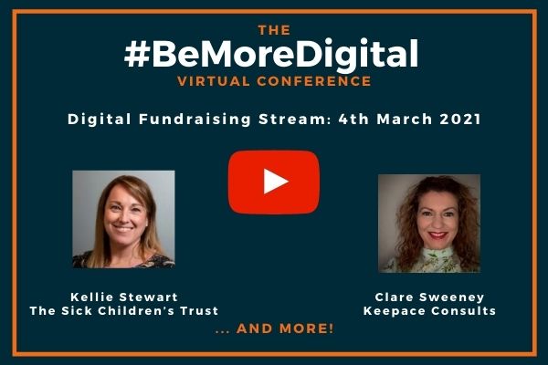 Digital Fundraising sessions at the #BeMoreDigital Virtual Conference