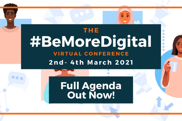 #BeMoreDigital Virtual Conference 2021: full agenda announced