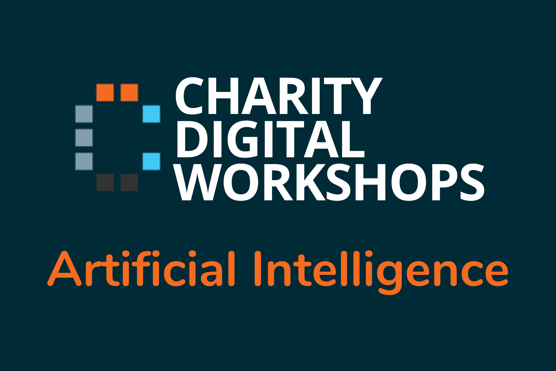 Charity Digital Workshops: Artificial Intelligence