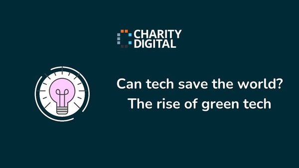 Can tech save the world? The rise of green tech
