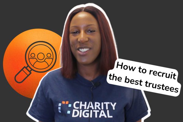 How to recruit the best trustees for your charity